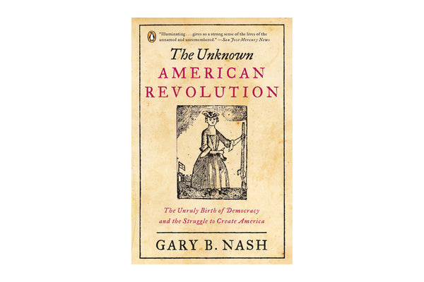The Unknown American Revolution