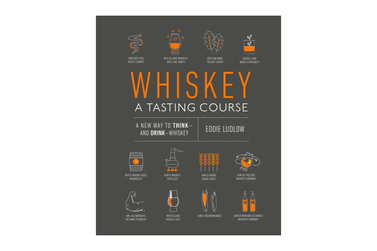 Whiskey, A Tasting Course